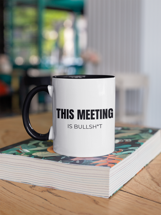 This Meeting Is BS Mug – Funny Office Coffee Mug