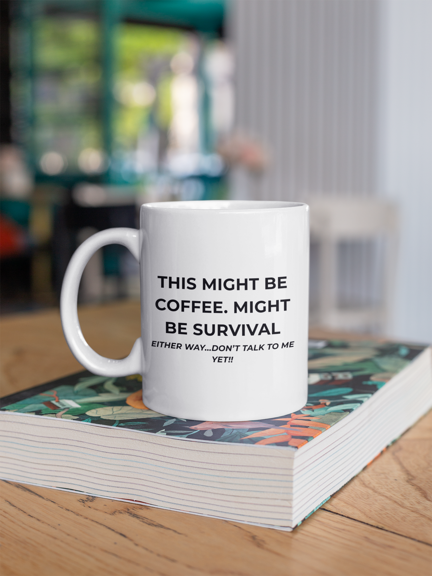 This Might Be Coffee… Might Be Survival