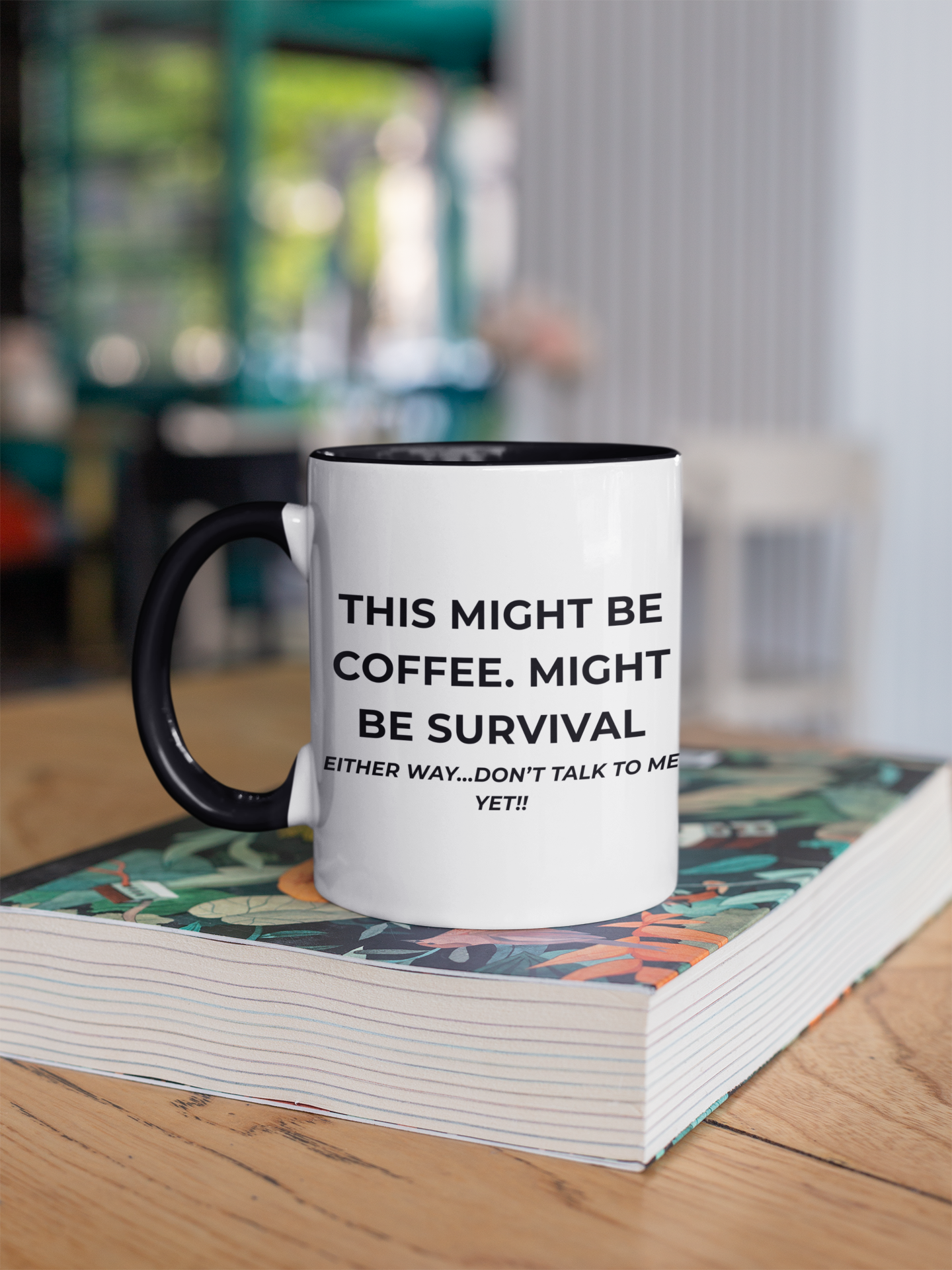 This Might Be Coffee… Might Be Survival