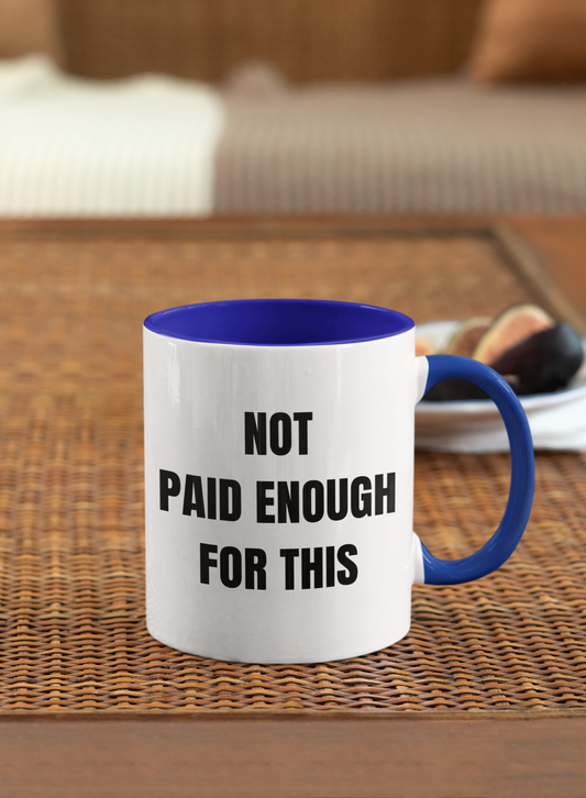 Not Paid Enough